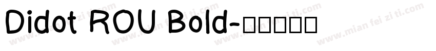 Didot ROU Bold字体转换